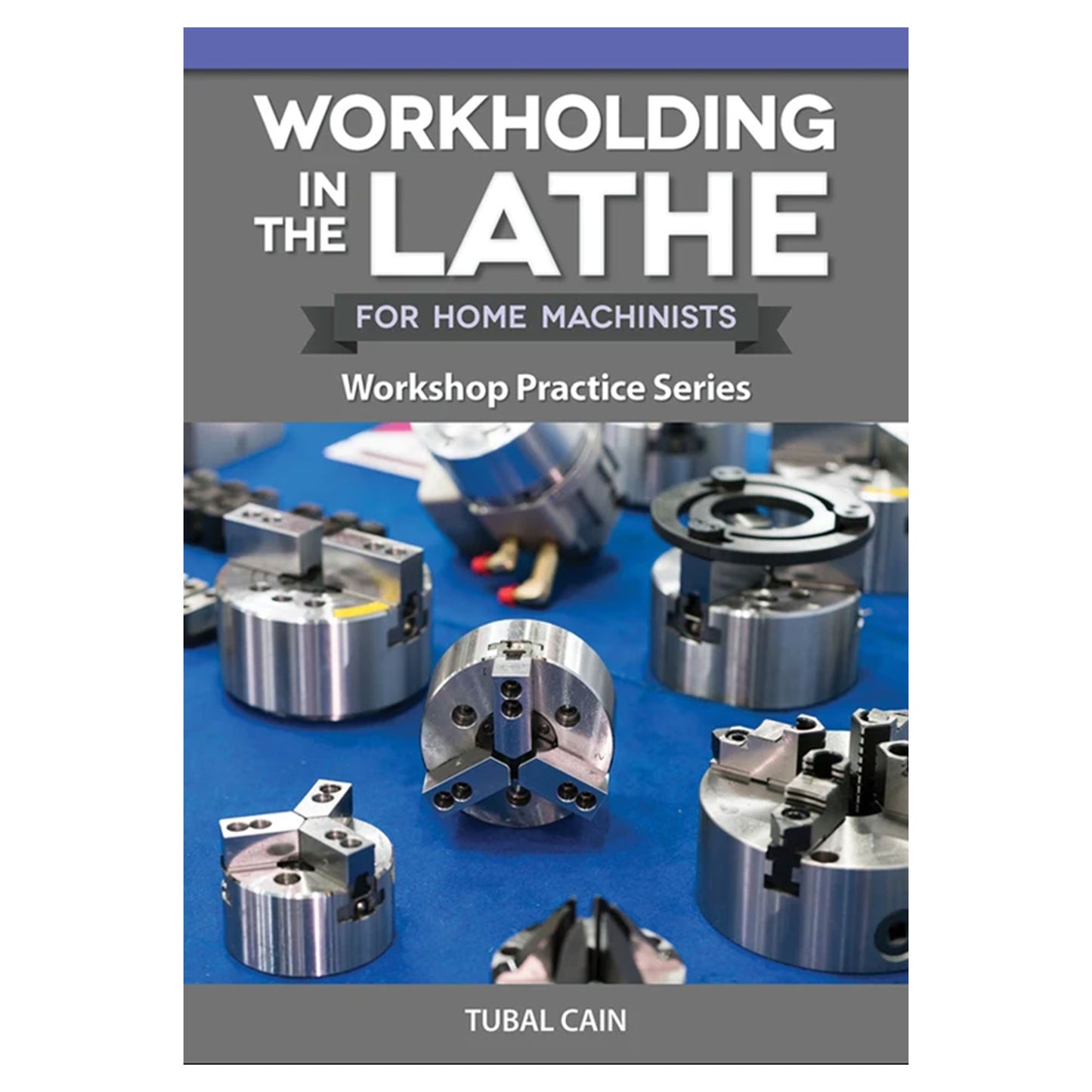 Workholding in the Lathe | LittleMachineShop.com