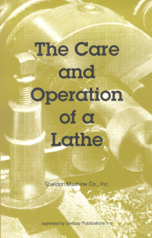 The Care and Operation of a Lathe