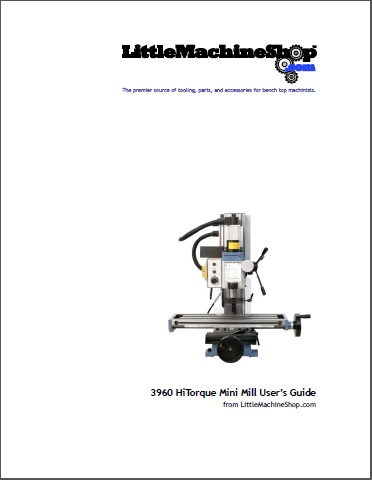 Users Guide, HiTorque Mini Mill, Solid Column, 3960 CLOSEOUT