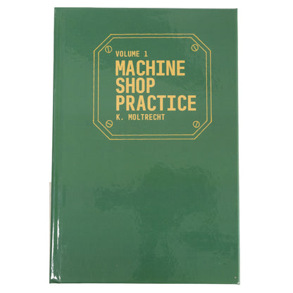Machine Shop Practice, Vol. 1, Front Cover | LittleMachineShop.com