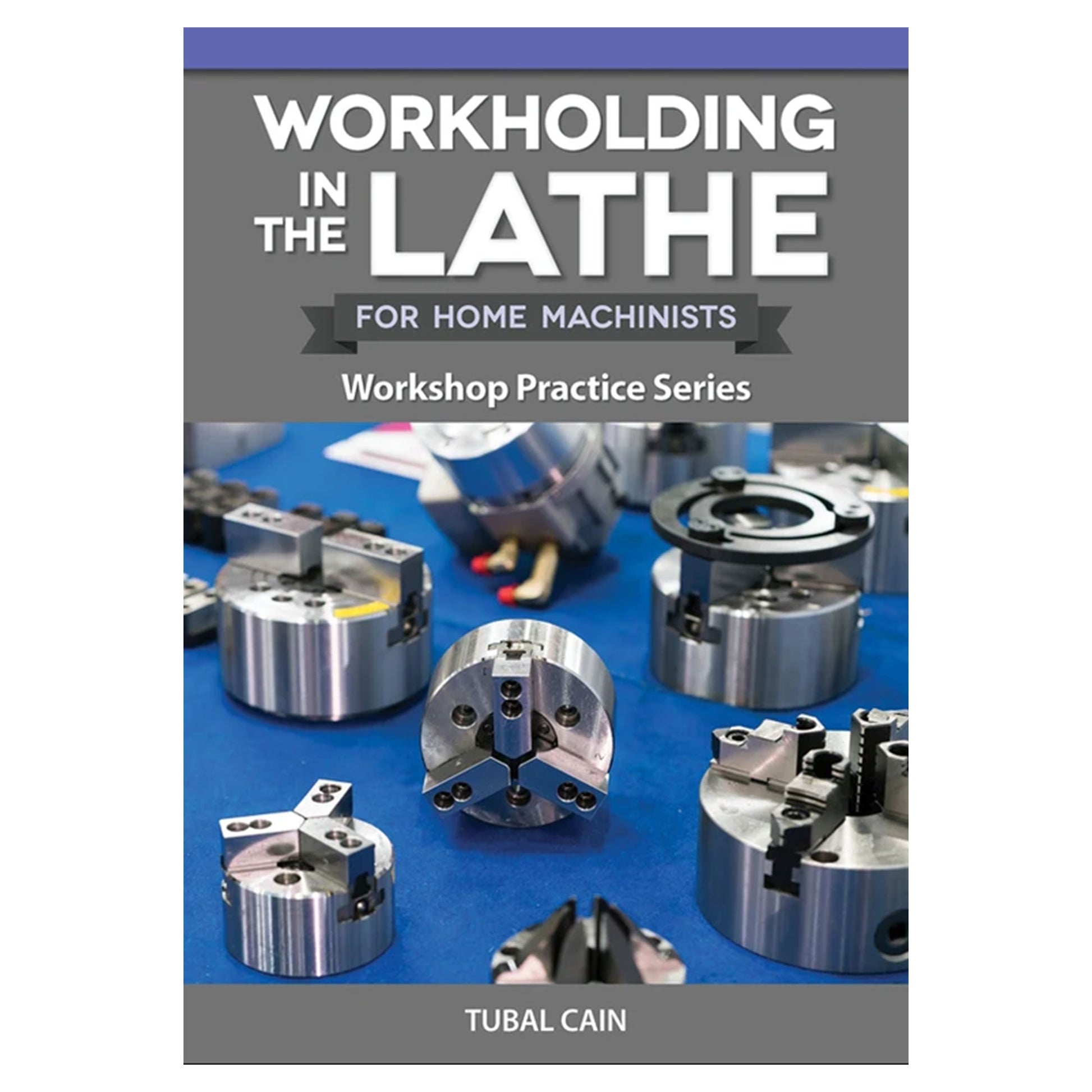 Workholding in the Lathe | LittleMachineShop.com