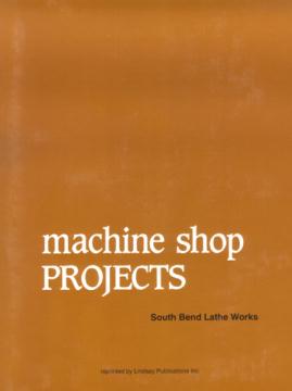 Machine Shop Projects