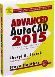 Advanced AutoCAD 2015 Advanced AutoCAD 2015